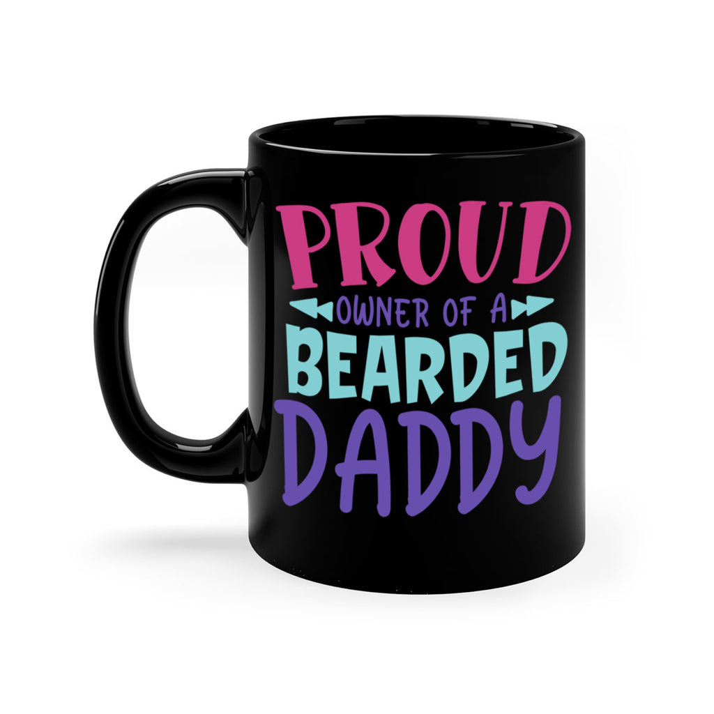 proud owner of a bearded daddy Style 202#- baby2-Mug / Coffee Cup