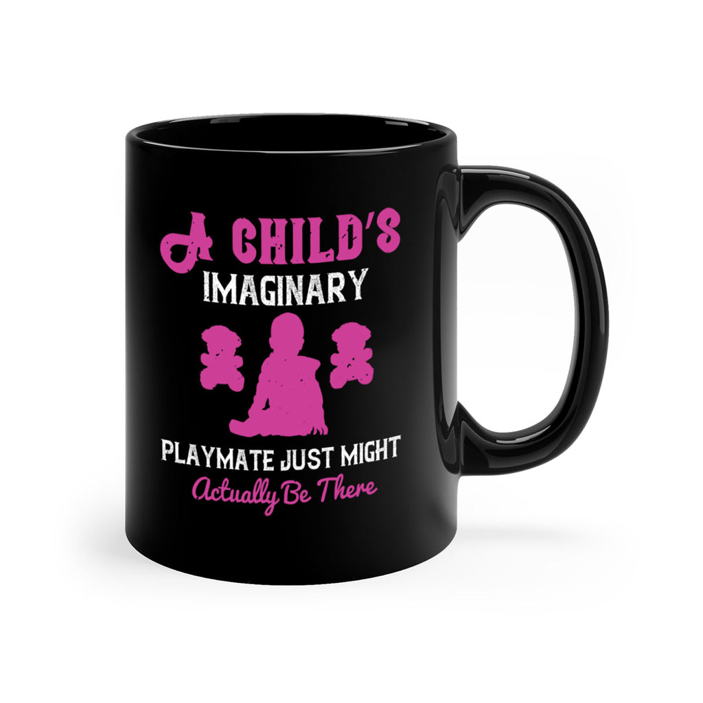 A child’s imaginary playmate just might actually be there Style 6#- kids-Mug / Coffee Cup