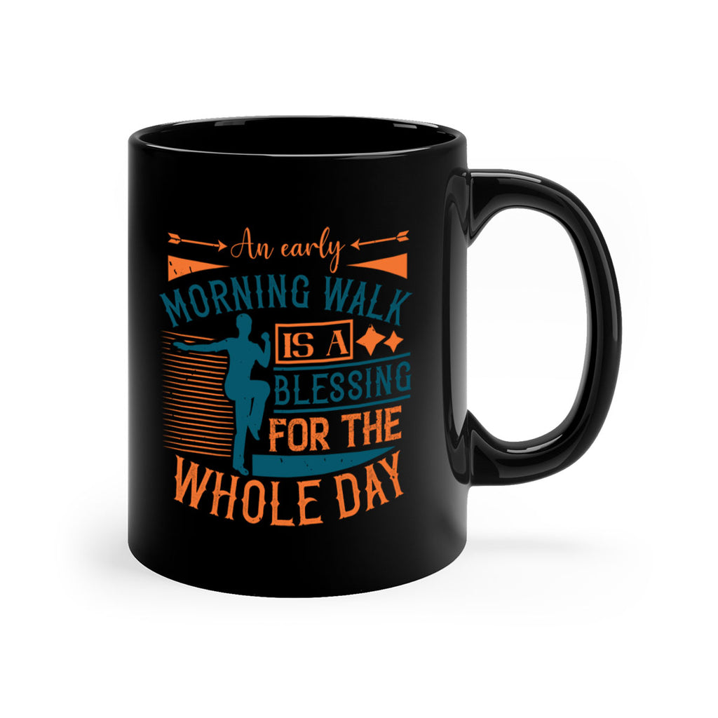 An early morning walk is a blessing for the whole day Style 28#- diabetes-Mug / Coffee Cup