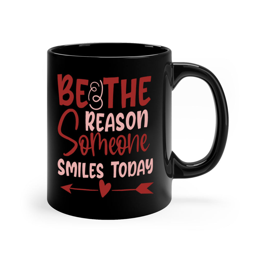 Be The Reason Someone Smiles Today Style 141#- motivation-Mug / Coffee Cup