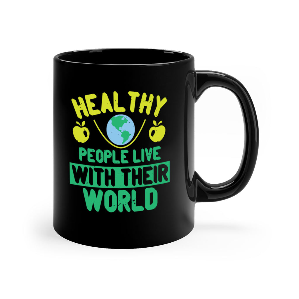 Healthy people live with their world Style 38#- World Health-Mug / Coffee Cup