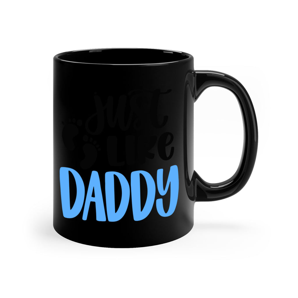 Just Like Daddy Style 77#- baby2-Mug / Coffee Cup