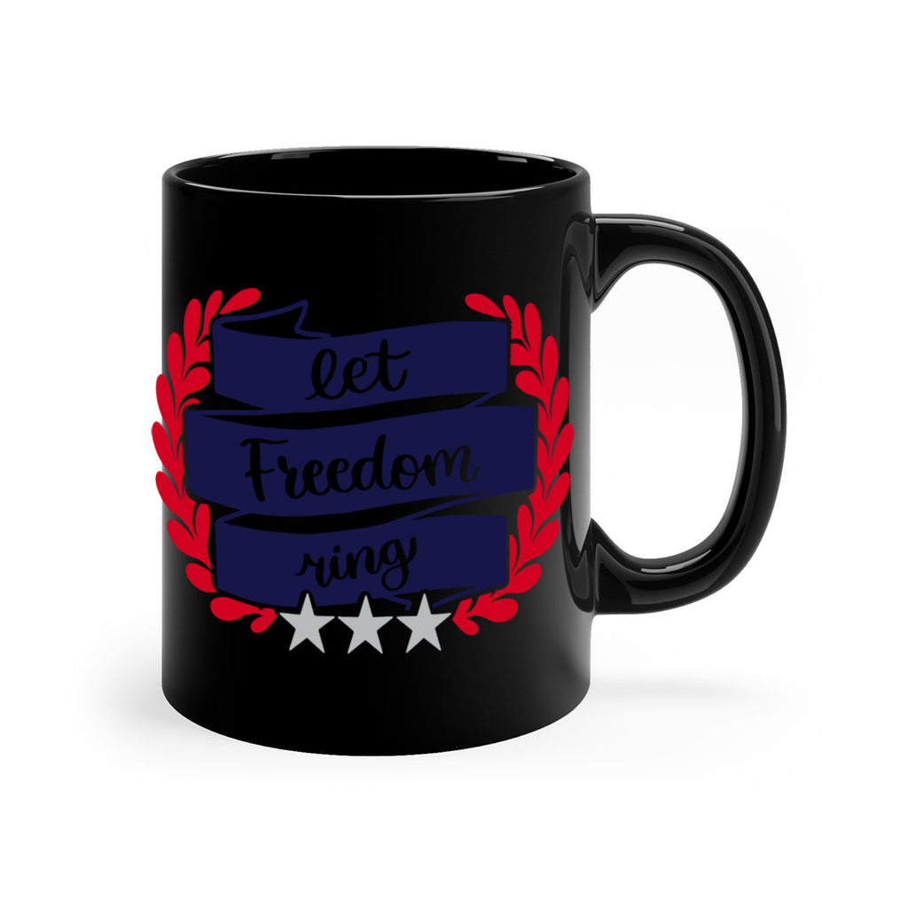 Let Freedom Ring Style 159#- 4th Of July-Mug / Coffee Cup