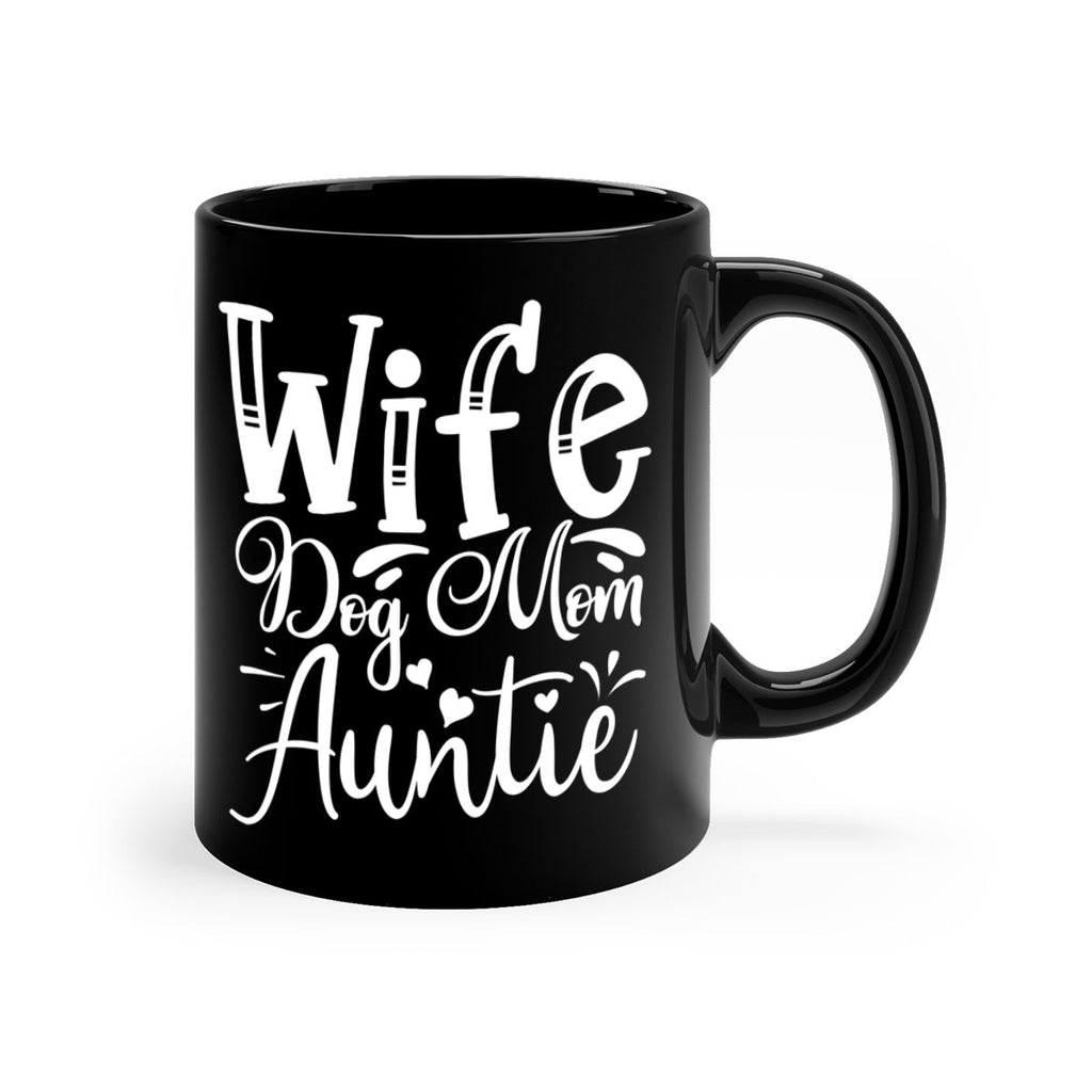 Wife Dog Mom Auntie Style 7#- aunt-Mug / Coffee Cup