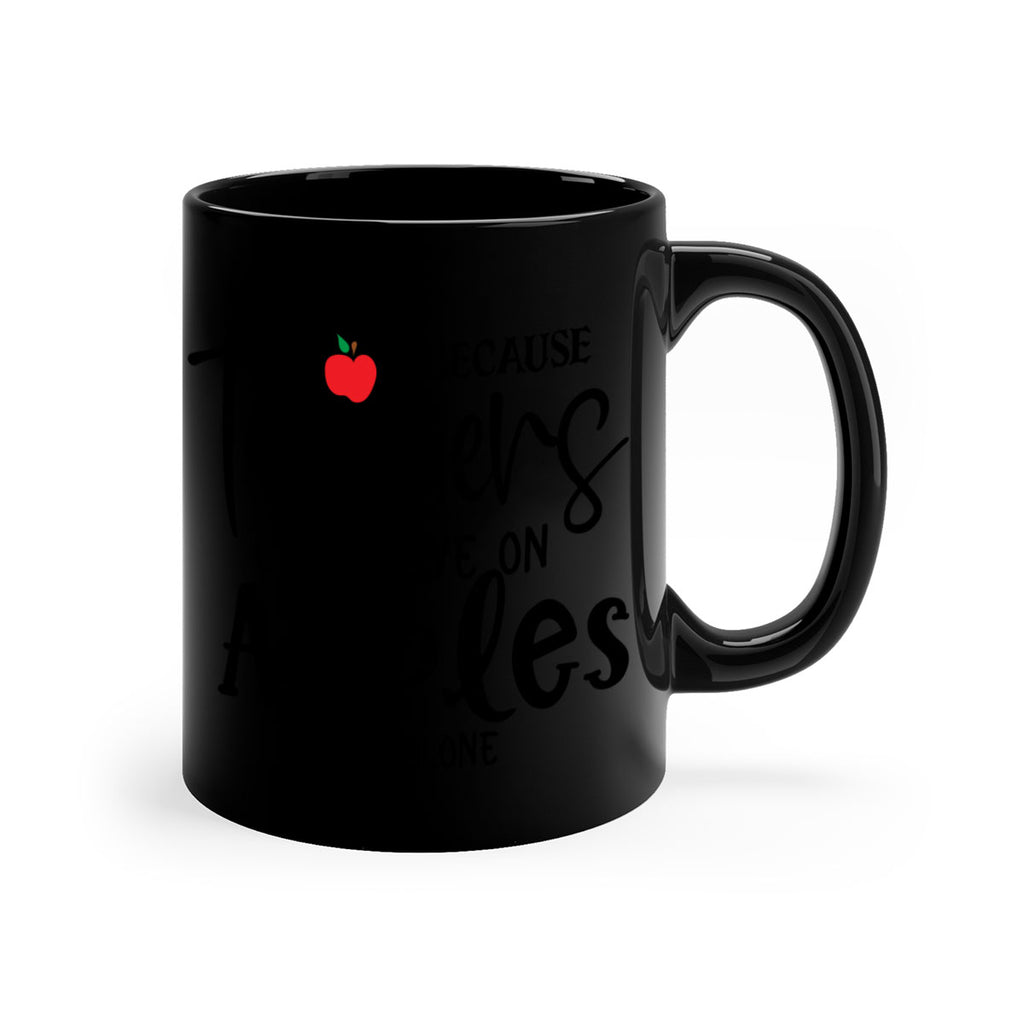 because teachers cant live on apples alone Style 190#- teacher-Mug / Coffee Cup