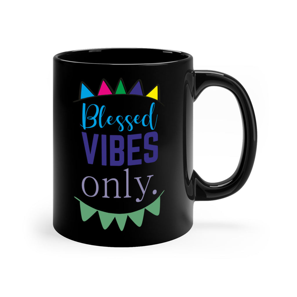 blessd vibes only- black words - phrases-Mug / Coffee Cup