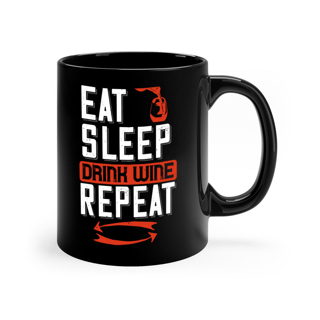 eat sleep drink wine repeat 98#- wine-Mug / Coffee Cup