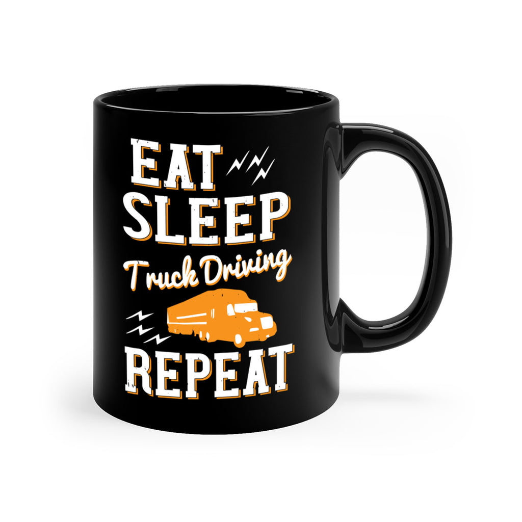 eat sleep truck driving repeat Style 3#- truck driver-Mug / Coffee Cup