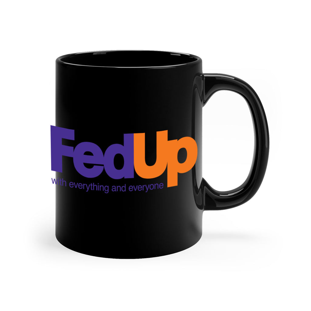 fed up 159#- black words - phrases-Mug / Coffee Cup