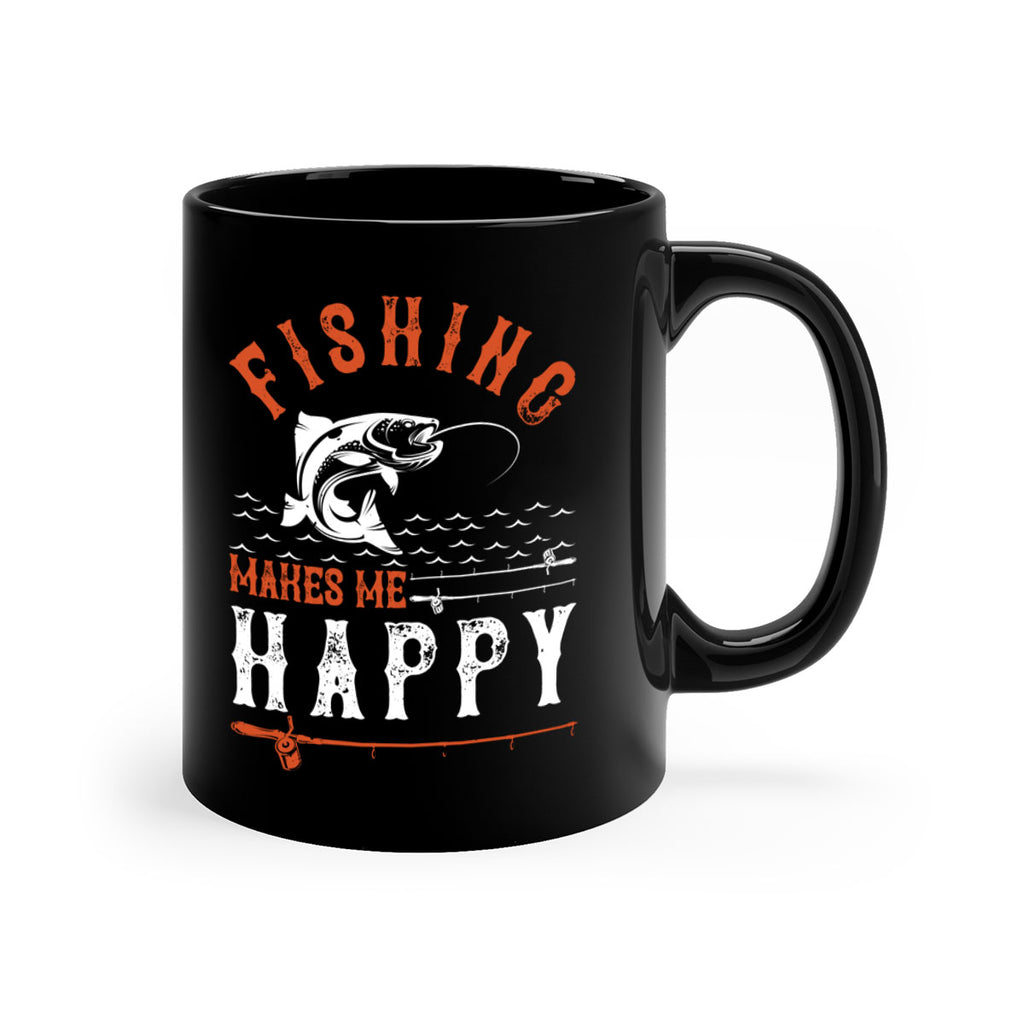 fishing makes me happy 268#- fishing-Mug / Coffee Cup