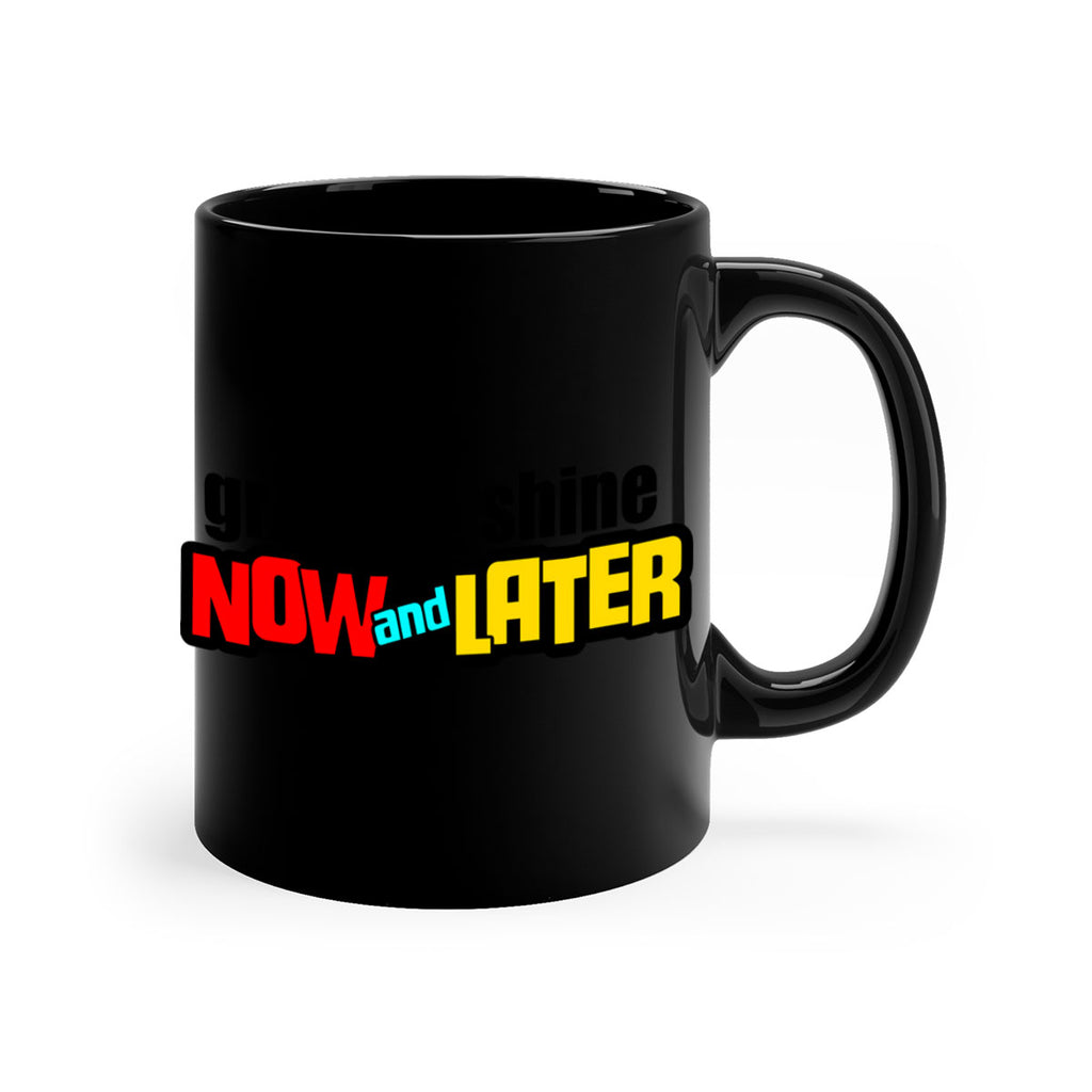 grind now and shine later 142#- black words - phrases-Mug / Coffee Cup