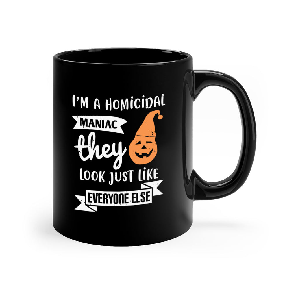 i’m a homicidal maniac 142#- halloween-Mug / Coffee Cup