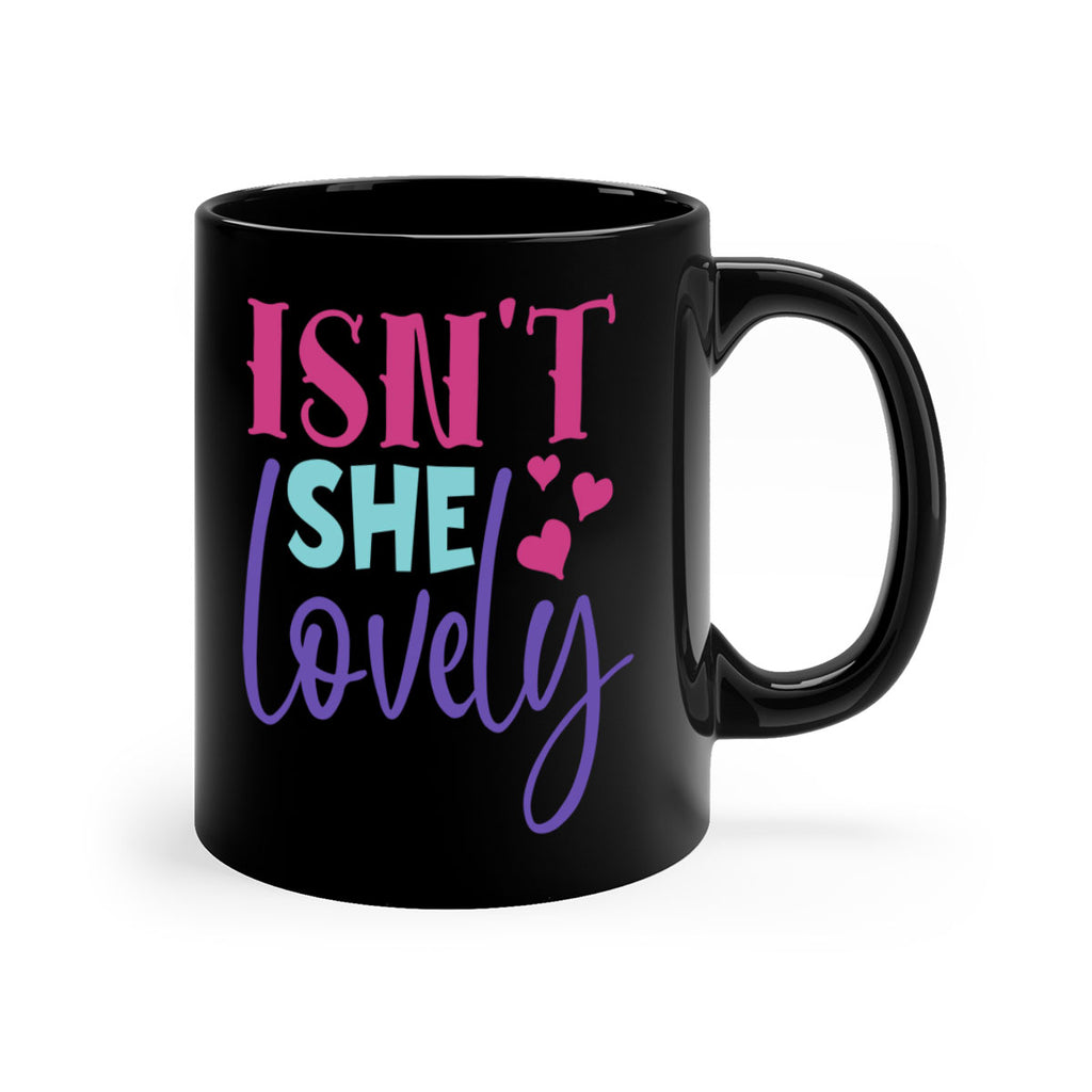 isnt she lovely Style 236#- baby2-Mug / Coffee Cup