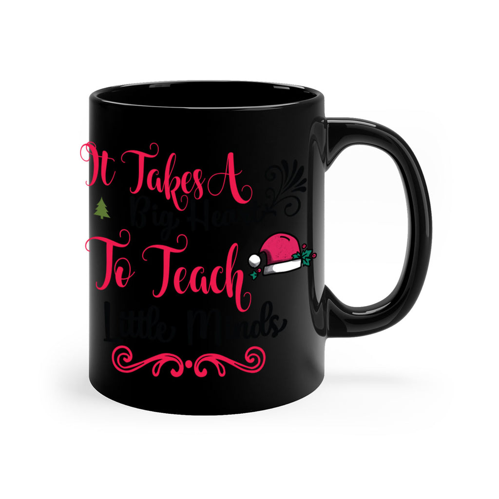 it takes a big heart to teach little minds style 373#- christmas-Mug / Coffee Cup