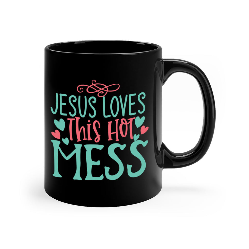 jesus loves this hot mess 112#- easter-Mug / Coffee Cup