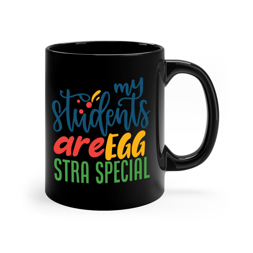 my students are egg strA special Style 171#- teacher-Mug / Coffee Cup