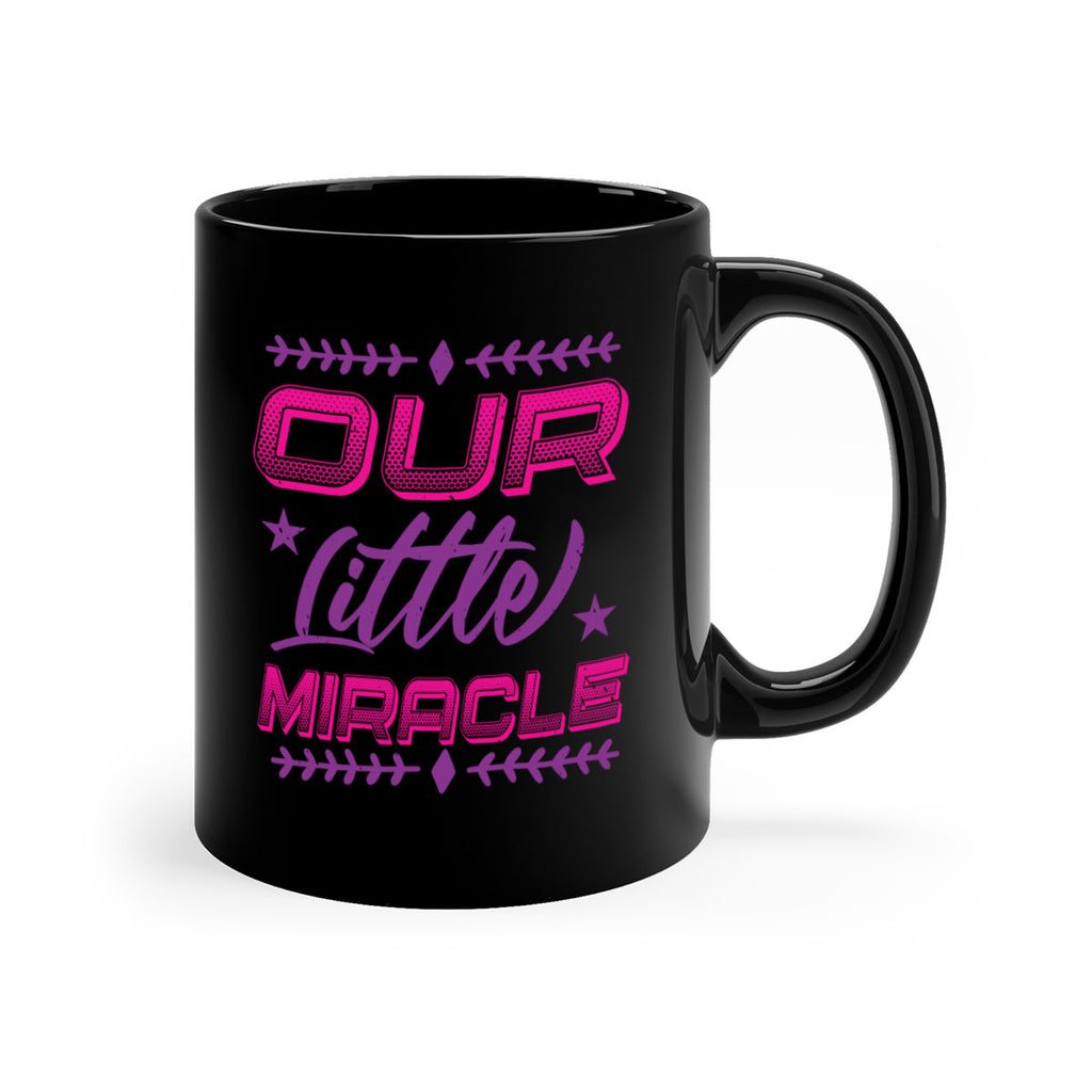 our little miracle Style 23#- baby shower-Mug / Coffee Cup