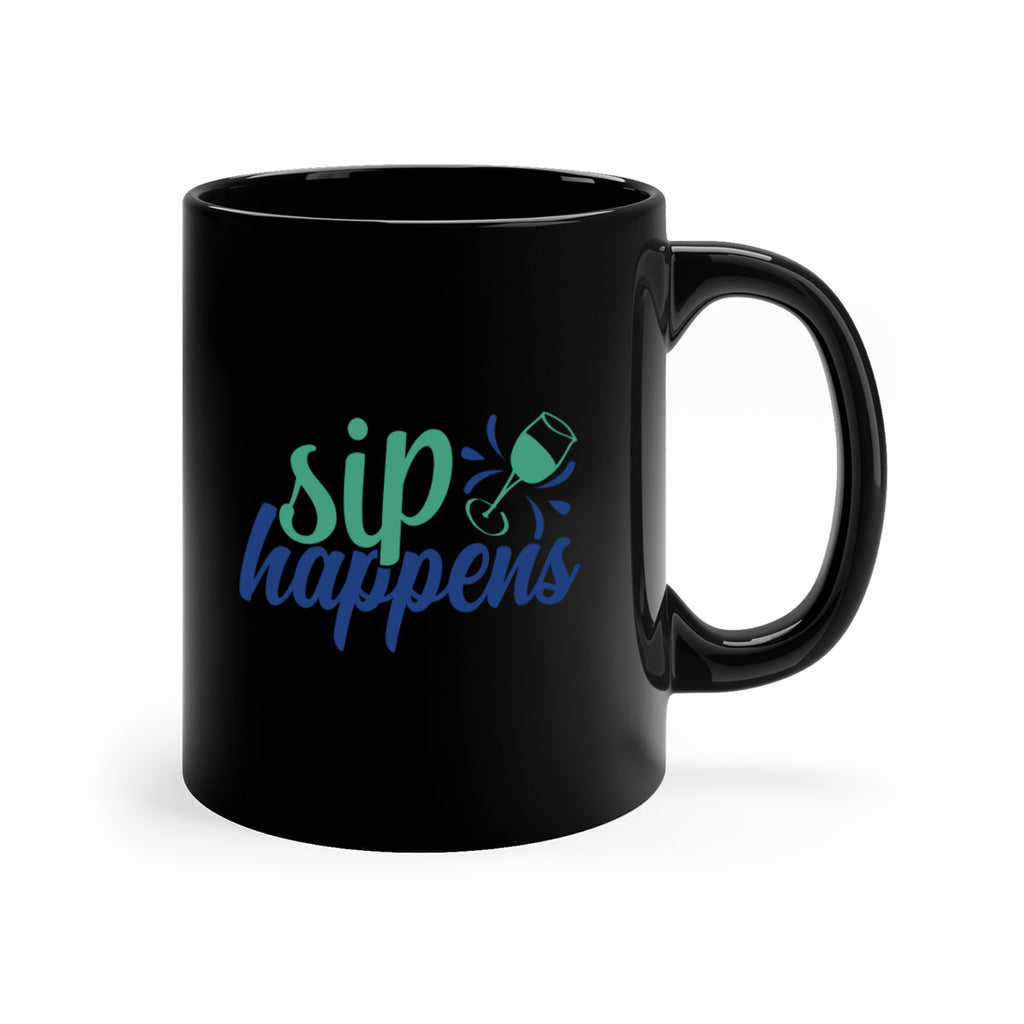 sip happens 165#- wine-Mug / Coffee Cup