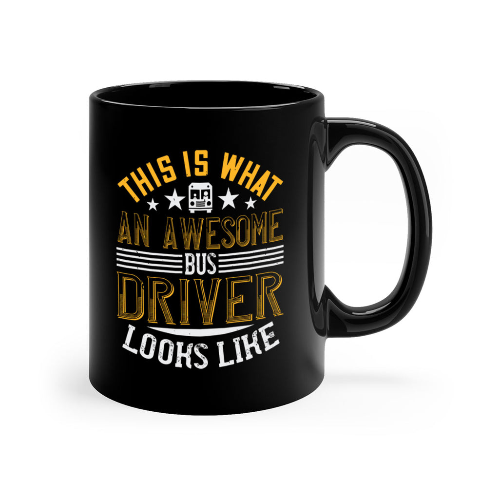 this is what an awesome bus driver looks like Style 10#- bus driver-Mug / Coffee Cup