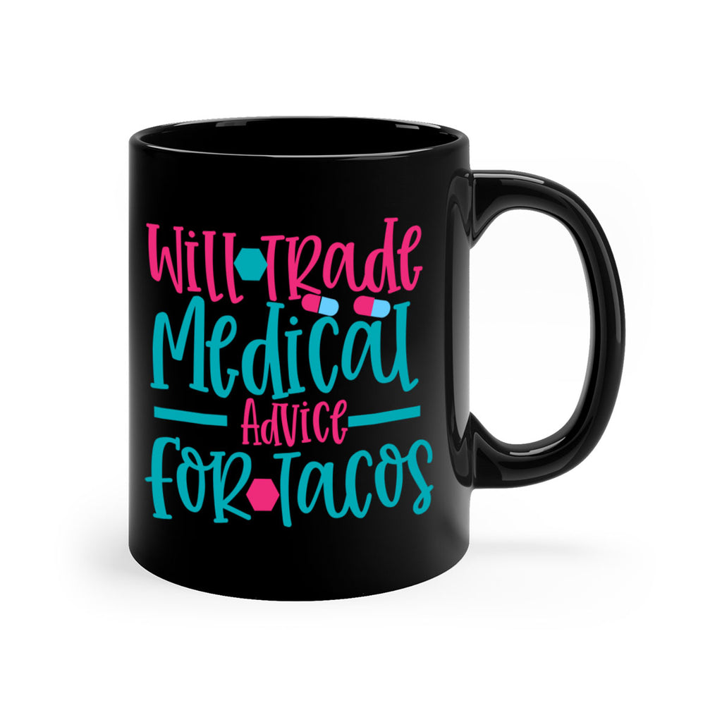 will trade medicau advice for tacos Style 343#- nurse-Mug / Coffee Cup