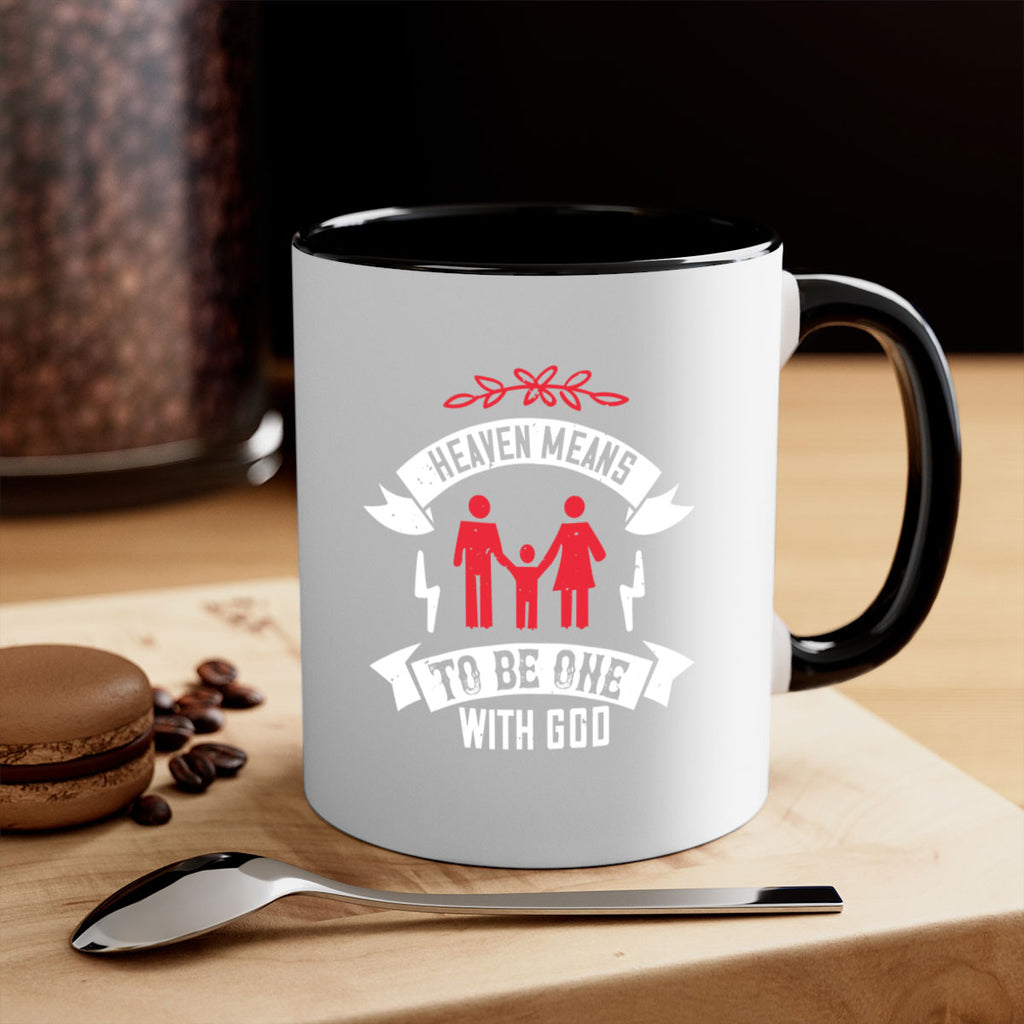 Heaven means to be one with God Style 37#- World Health-Mug / Coffee Cup