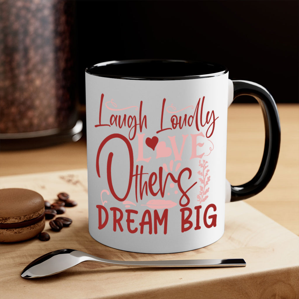 Laugh Loudly Love Others Dream Big Style 92#- motivation-Mug / Coffee Cup