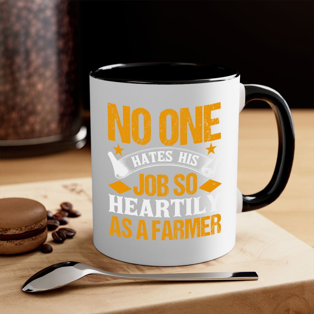 No one hates his job so heartily 40#- Farm and garden-Mug / Coffee Cup