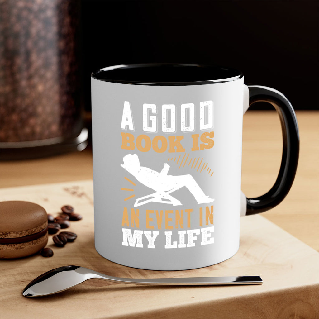 a good book is an event in my life 78#- Reading - Books-Mug / Coffee Cup