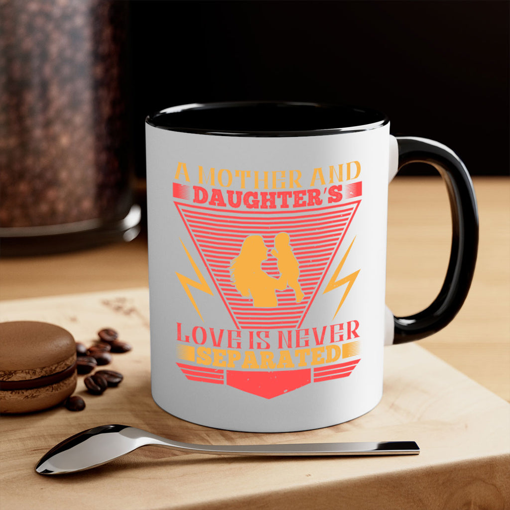 a mother and daughter’s love is never separated 50#- parents day-Mug / Coffee Cup