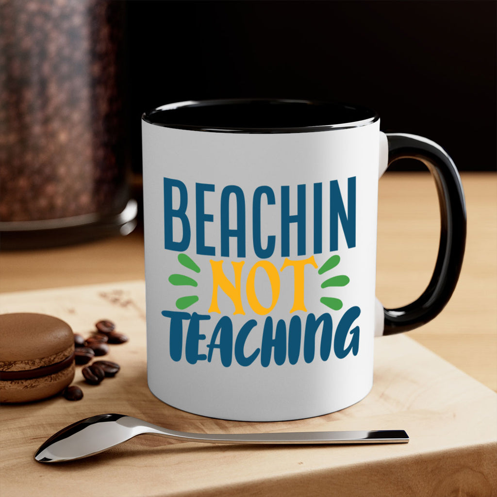 beachin not teaching Style 193#- teacher-Mug / Coffee Cup