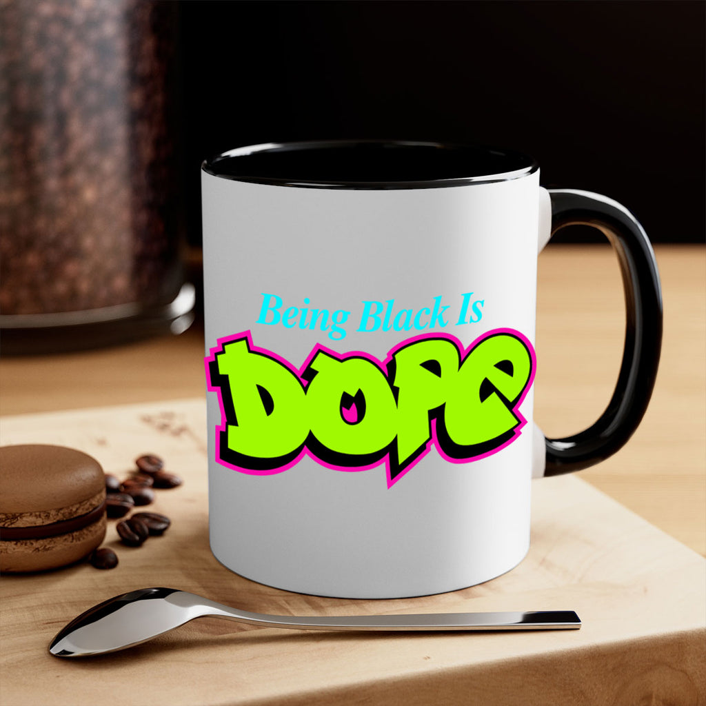 being black is dope 261#- black words - phrases-Mug / Coffee Cup