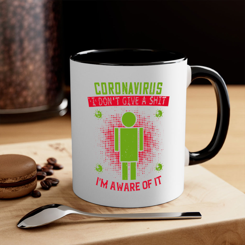 coronavirus i dont give a shit im aware of it Style 3#- corona virus-Mug / Coffee Cup