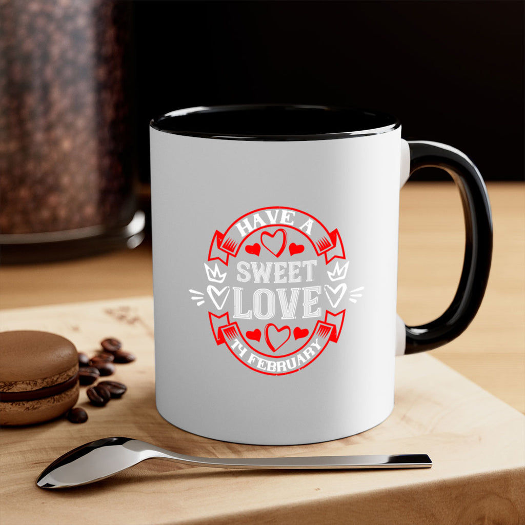 have a sweet love february 58#- valentines day-Mug / Coffee Cup