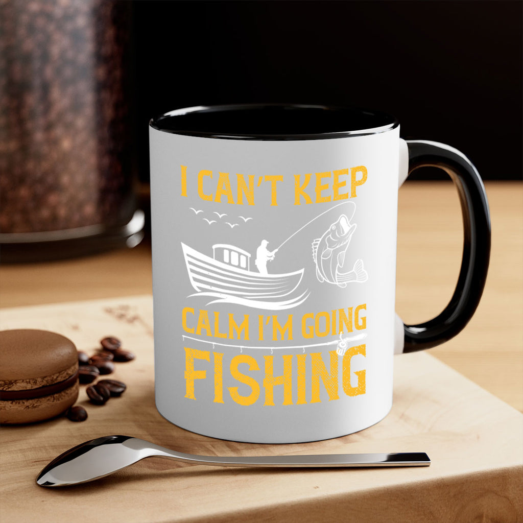 i can’t keep calm i’m going fishing 258#- fishing-Mug / Coffee Cup