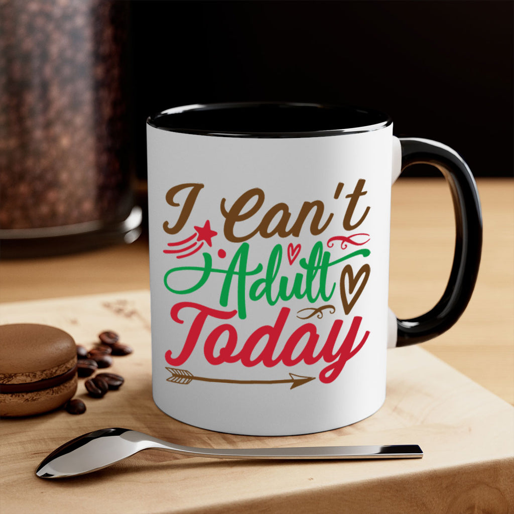 i cant adult today 257#- christmas-Mug / Coffee Cup