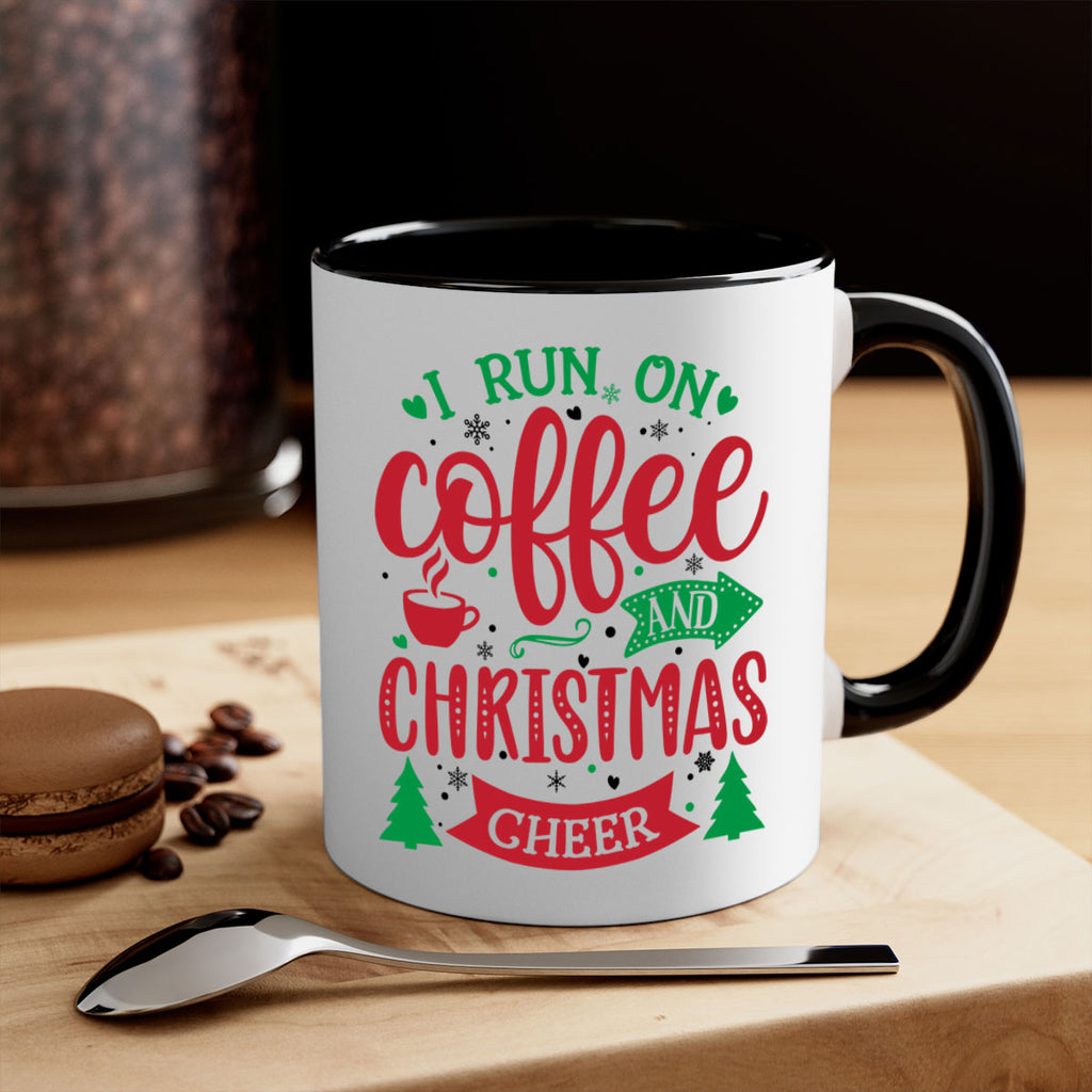 i run on coffee and christmas cheer style 343#- christmas-Mug / Coffee Cup