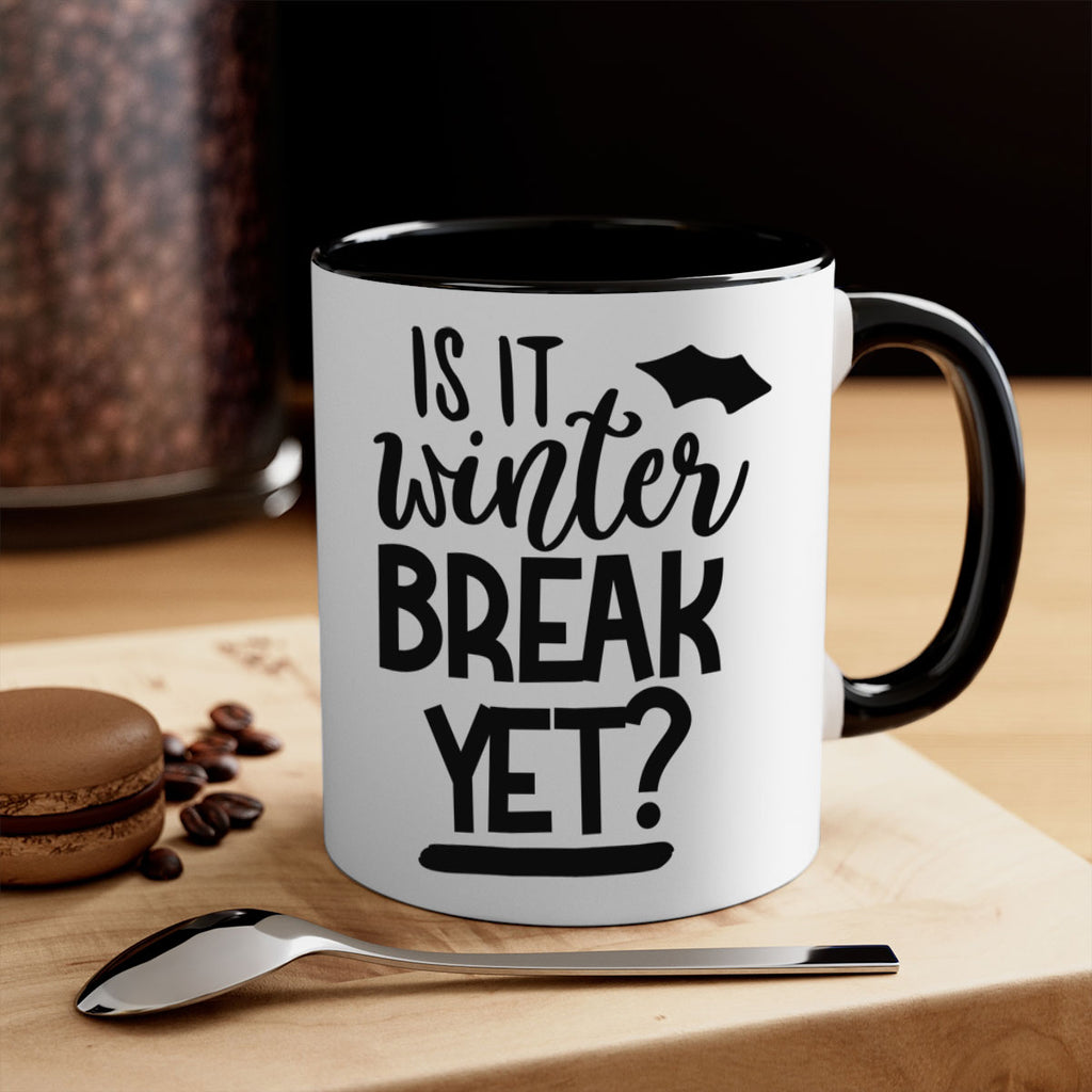 is it winter break yet 395#- mom-Mug / Coffee Cup