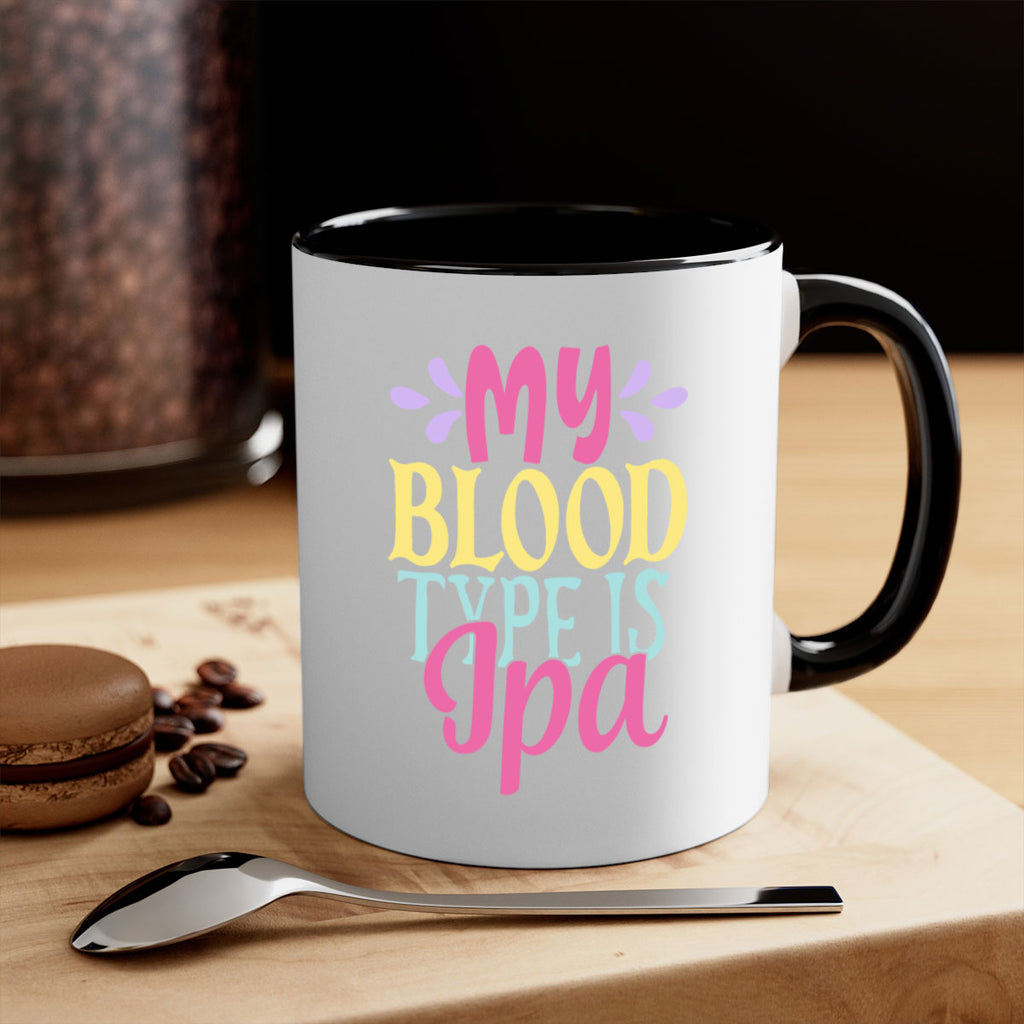 my blood type is ipa 140#- beer-Mug / Coffee Cup