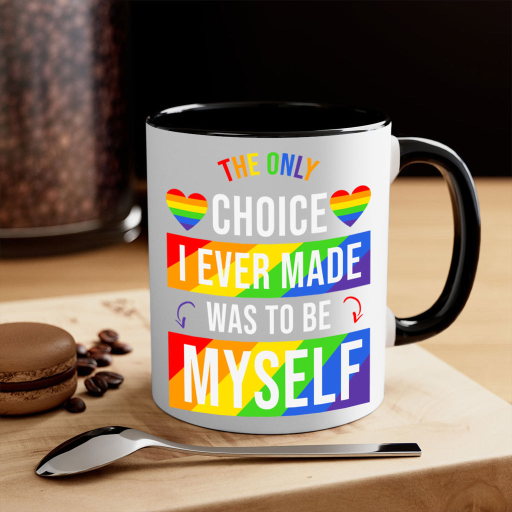 only choice to be myself 74#- lgbt-Mug / Coffee Cup