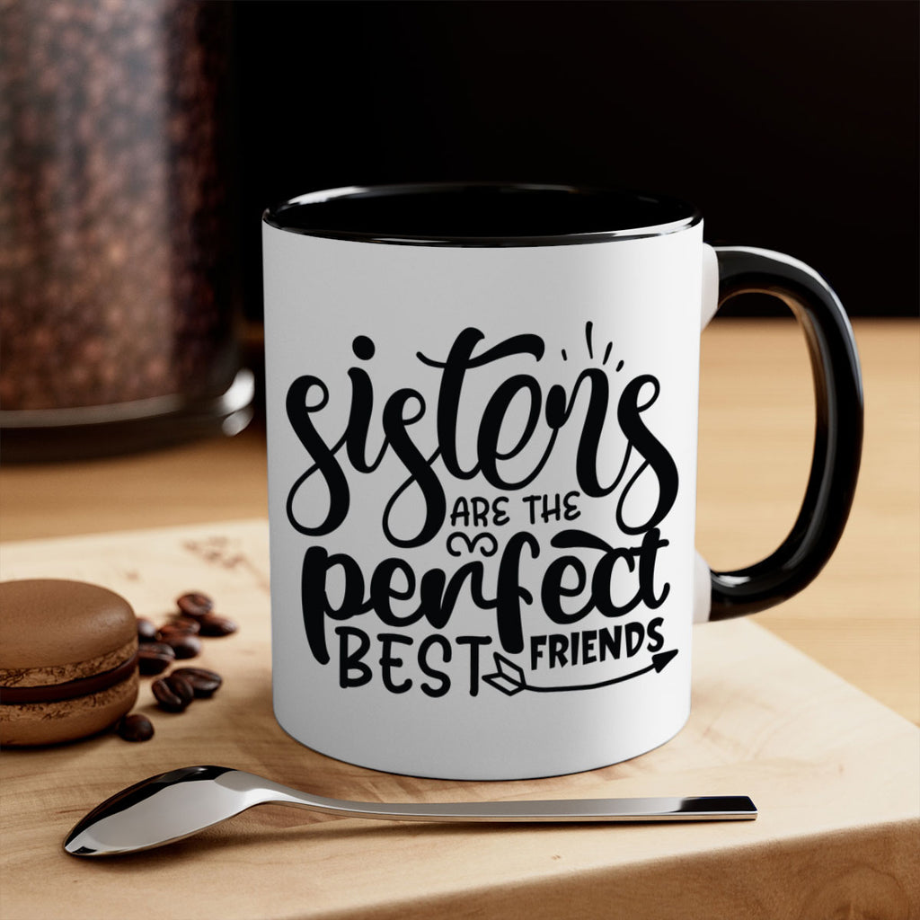 sisters are the perfect best friends 58#- sister-Mug / Coffee Cup