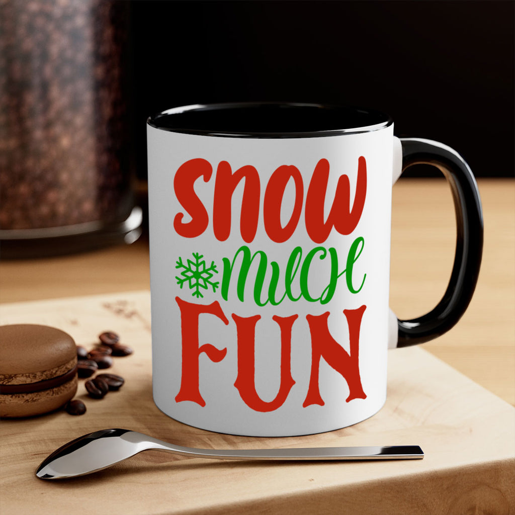 snow much fun 327#- christmas-Mug / Coffee Cup