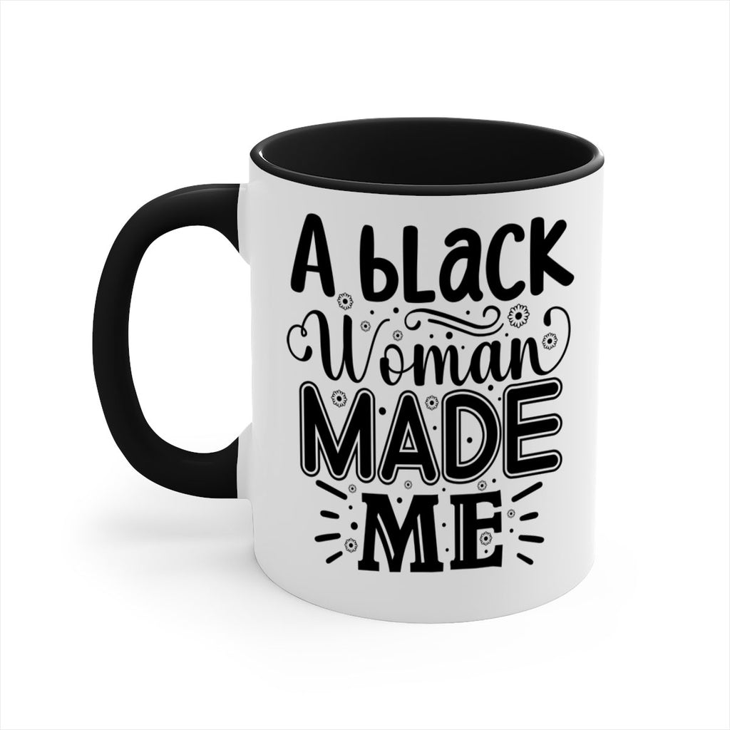 A black woman made me Style 66#- Black women - Girls-Mug / Coffee Cup