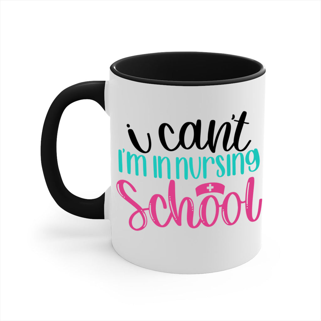 I Cant Im In Nursing School Style Style 178#- nurse-Mug / Coffee Cup