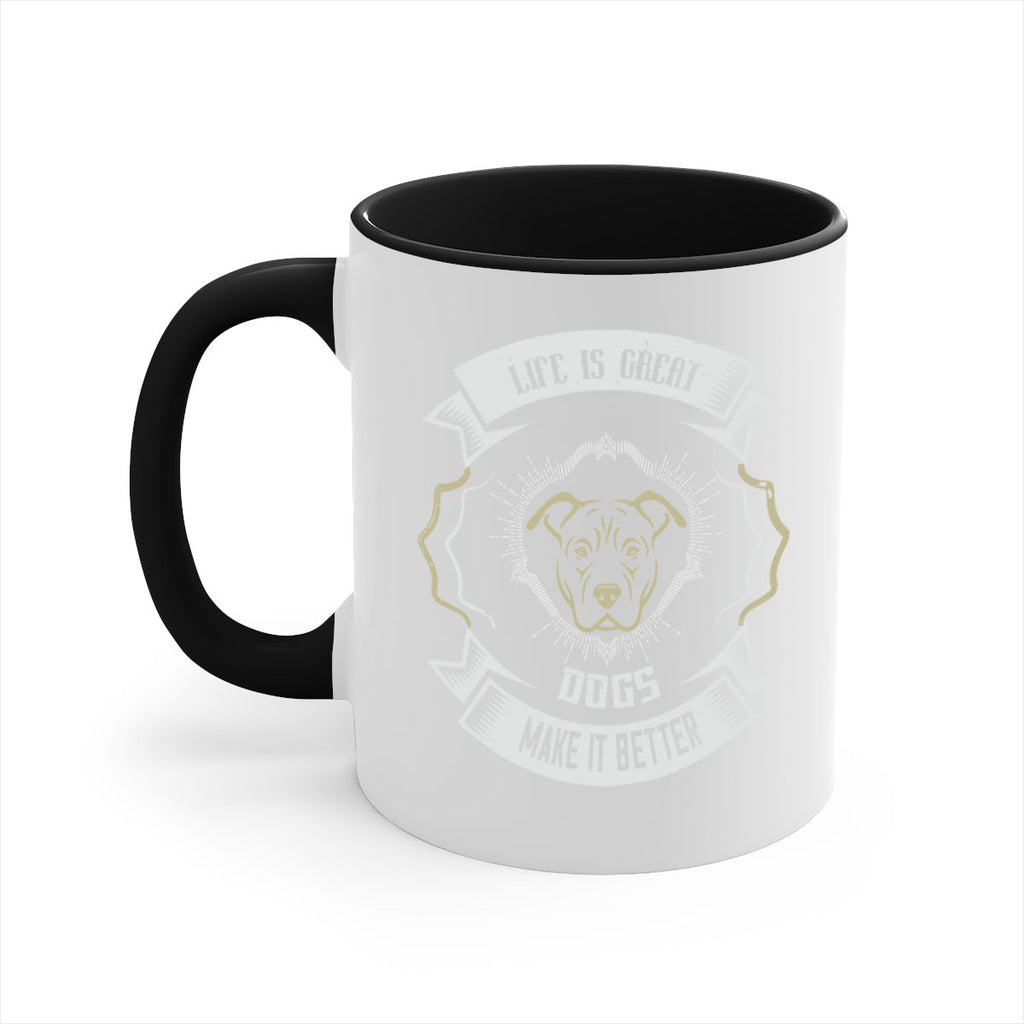 Life is Great Dogs make it Better Style 173#- Dog-Mug / Coffee Cup