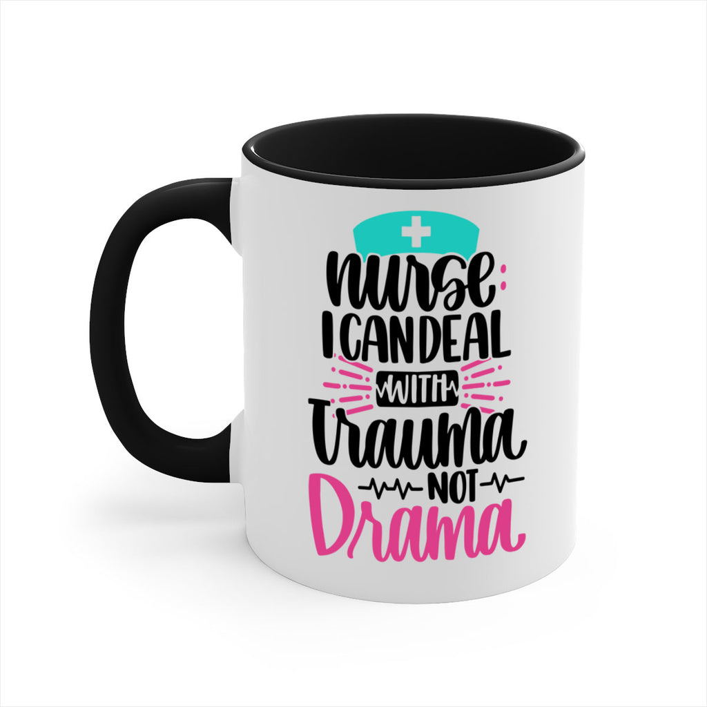 Nurse I Can Deal With Trauma Style Style 114#- nurse-Mug / Coffee Cup