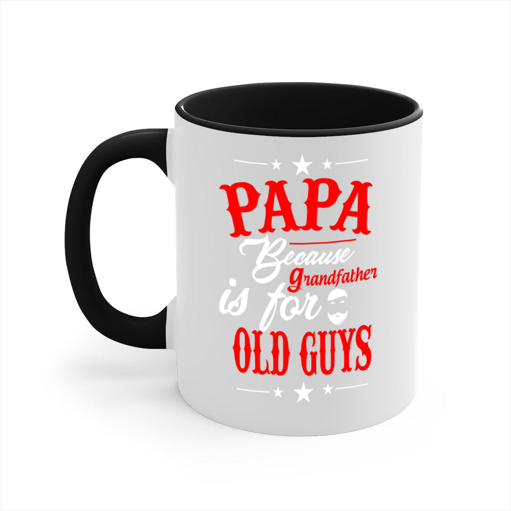 PAPA Because 118#- grandpa-Mug / Coffee Cup