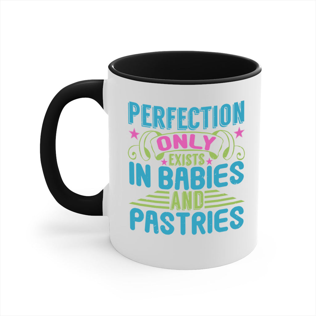 Perfection only exists in babies and pastires Style 182#- baby2-Mug / Coffee Cup