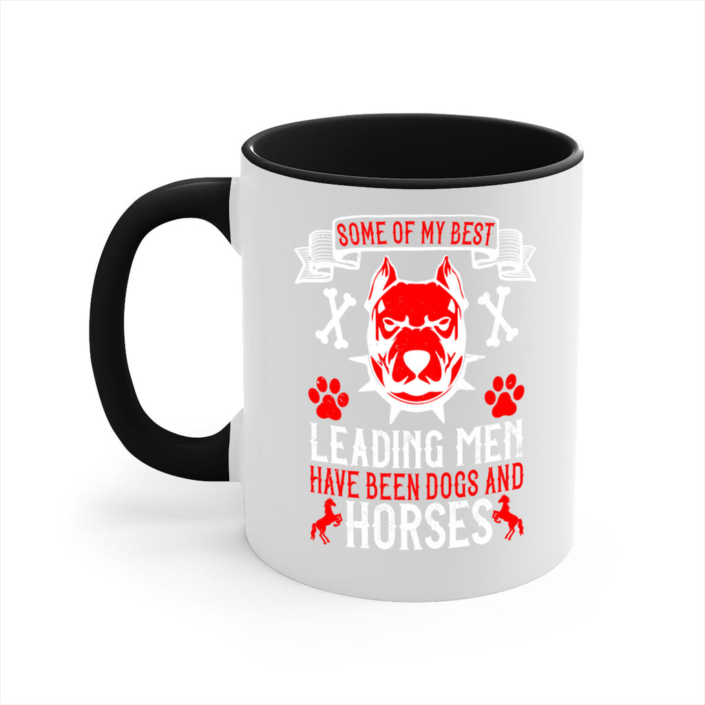 Some of my best leading men have been dogs and horses Style 168#- Dog-Mug / Coffee Cup