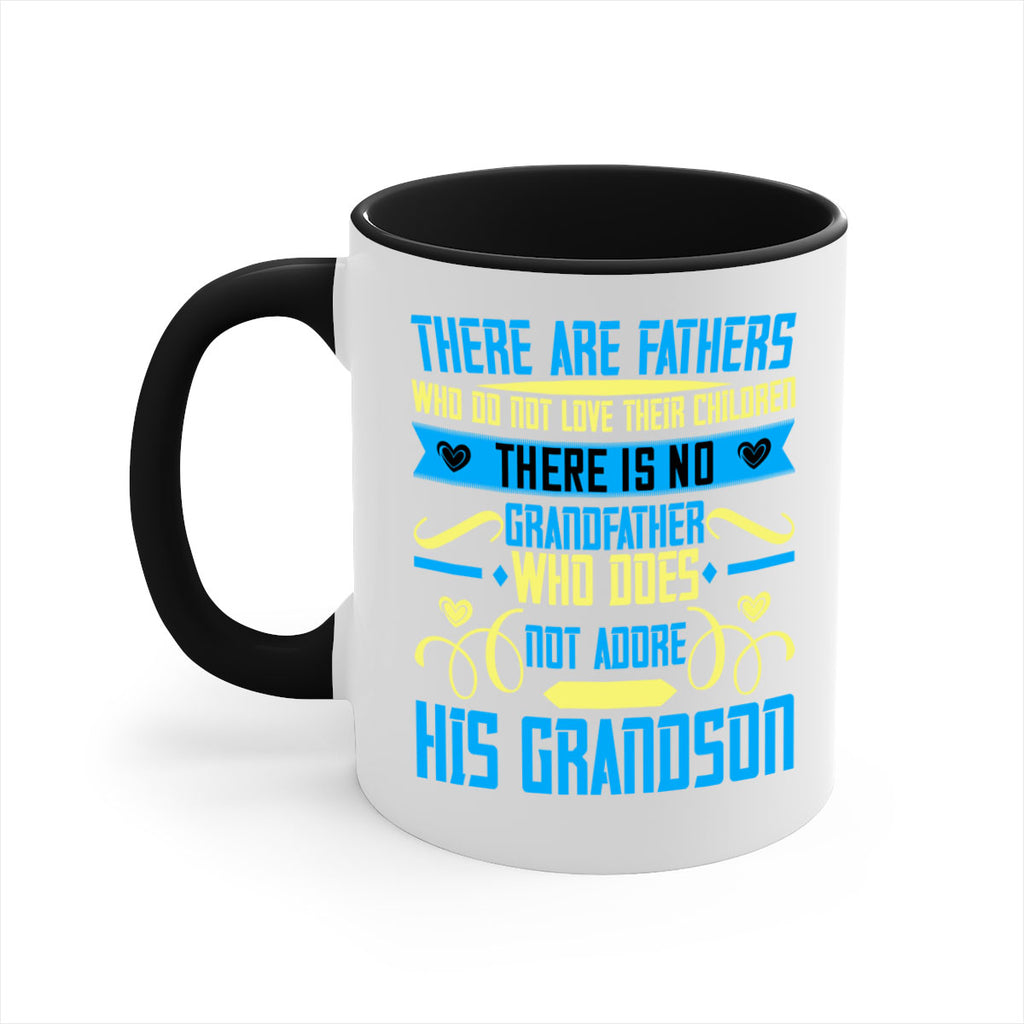 There are fathers who do not love their children 64#- grandpa-Mug / Coffee Cup