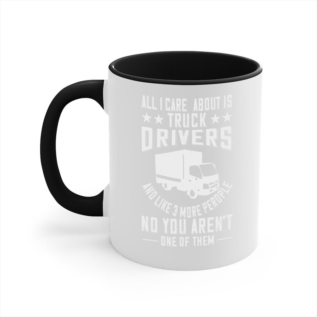 all i care about is truck drivers and like z Style 28#- truck driver-Mug / Coffee Cup